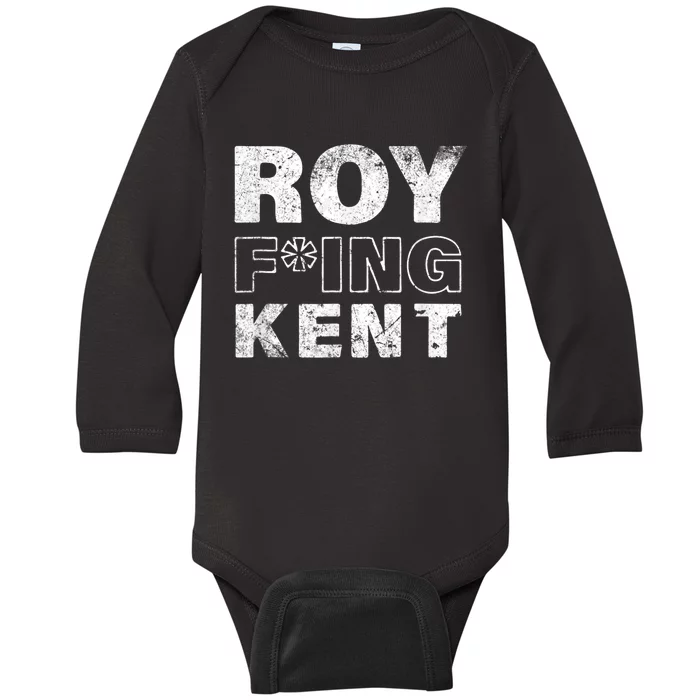 Roy Fing Kent Shirts Roy Fing Kent Roy Freaking Kent Vintage Design Baby Long Sleeve Bodysuit