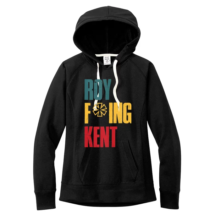 Roy Freaking Kent Vintage Men Women Women's Fleece Hoodie