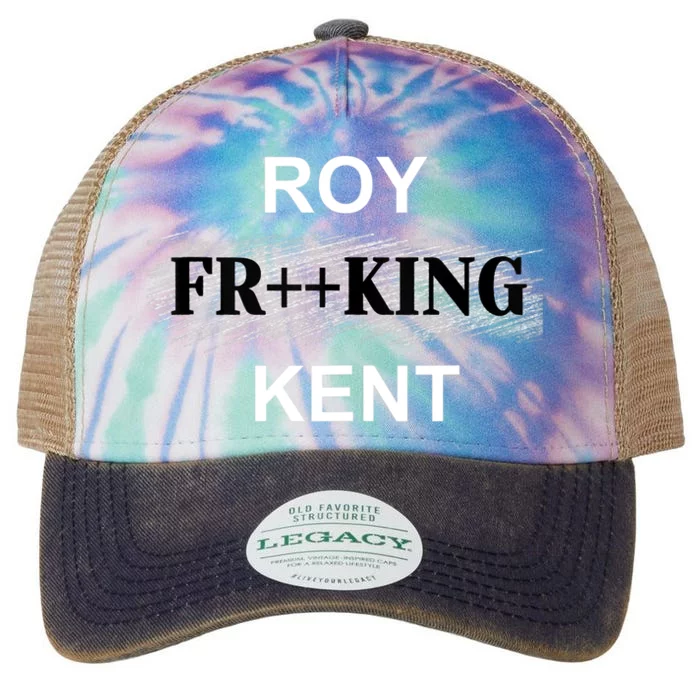 Roy Freaking Kent Trending Design Legacy Tie Dye Trucker Hat