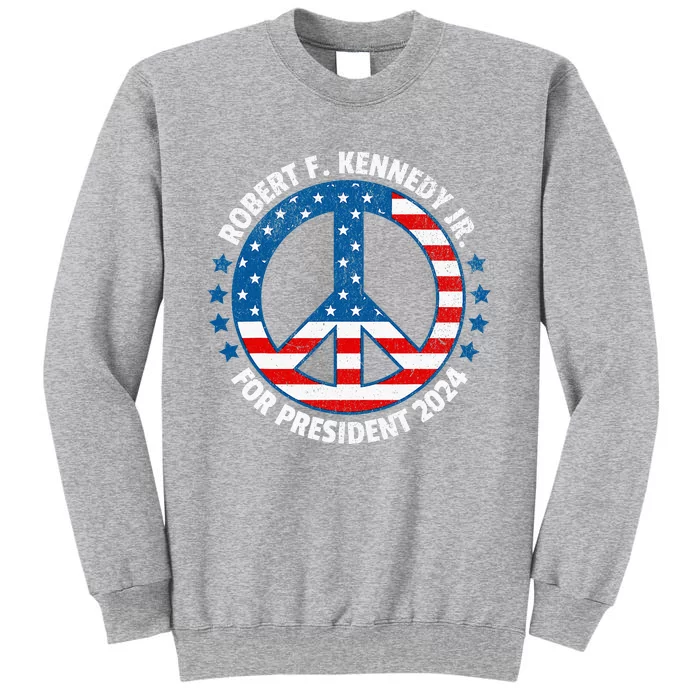 Robert F Kennedy Jr Vote Peace 2024 President Tall Sweatshirt