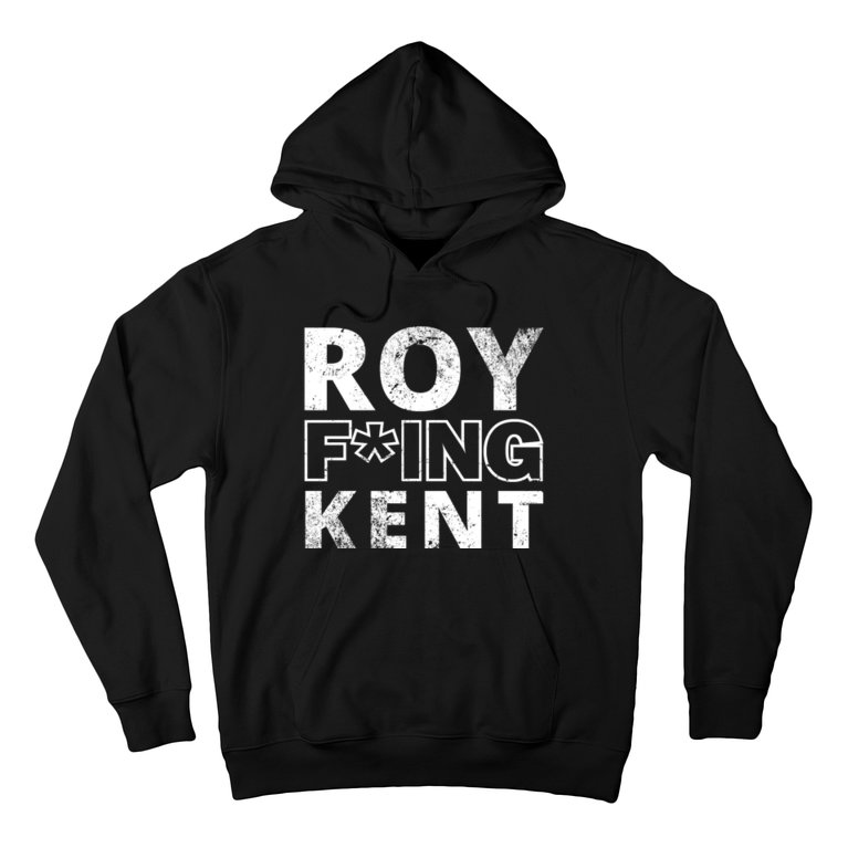 Roy Freaking Kent Vintage Hoodie