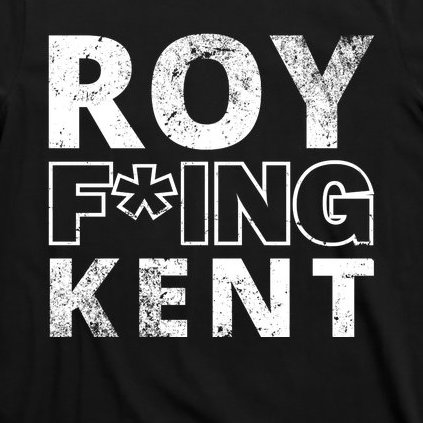 Roy Freaking Kent Vintage T-Shirt