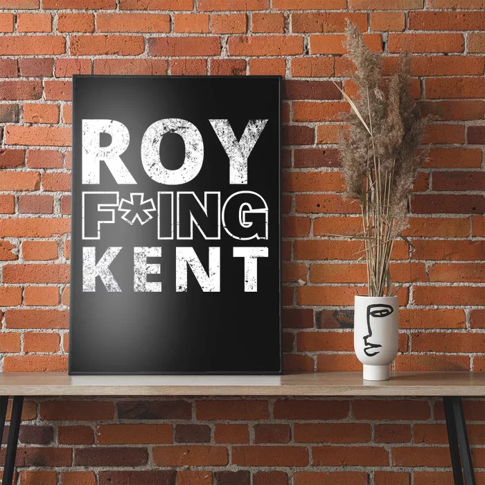 Roy Freaking Kent Vintage Poster
