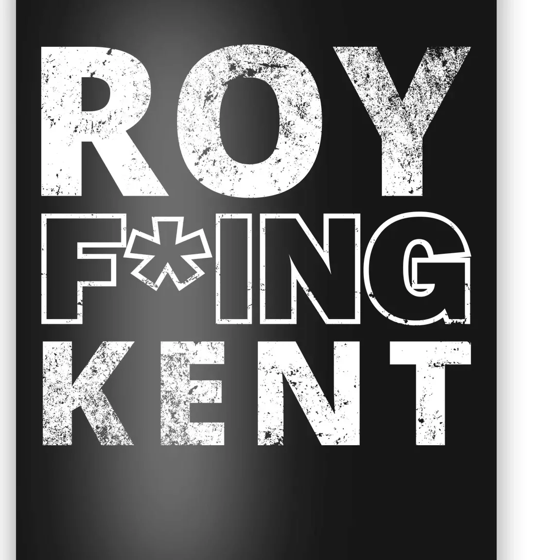 Roy Freaking Kent Vintage Poster