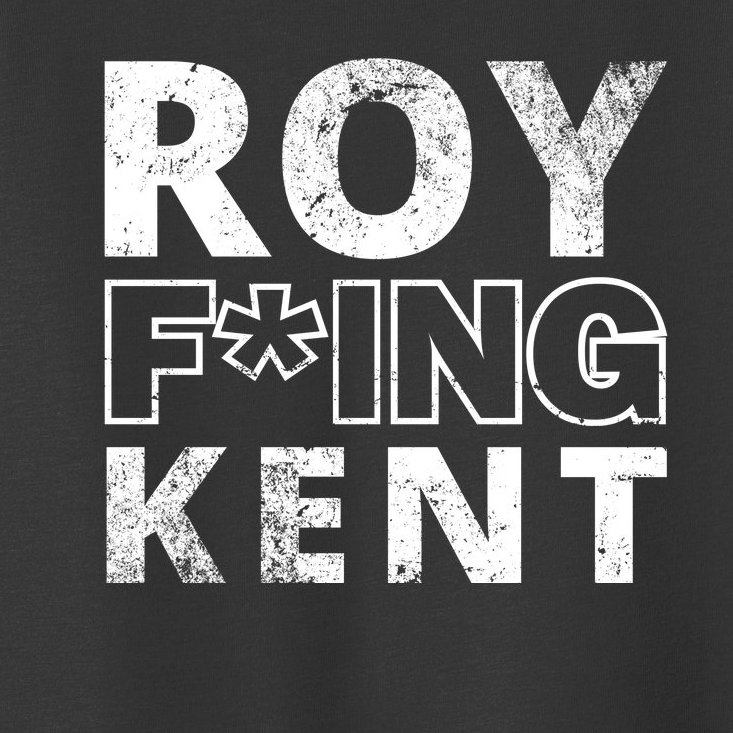 Roy Freaking Kent Vintage Toddler T-Shirt