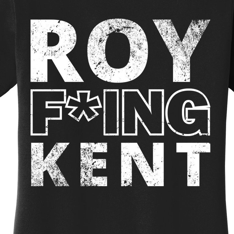 Roy Freaking Kent Vintage Women's T-Shirt