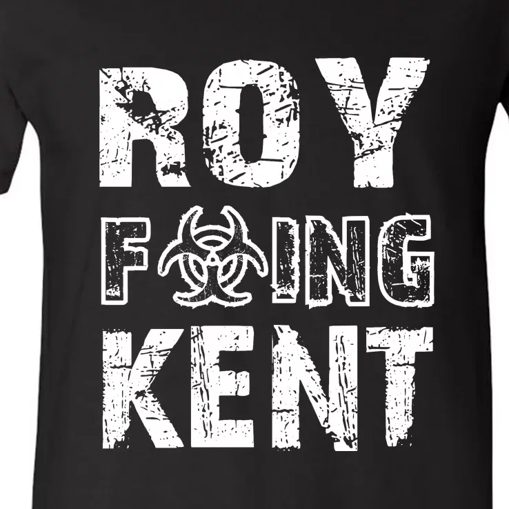 Roy Freaking Kent V-Neck T-Shirt