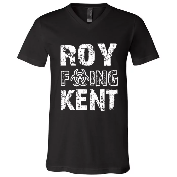 Roy Freaking Kent V-Neck T-Shirt