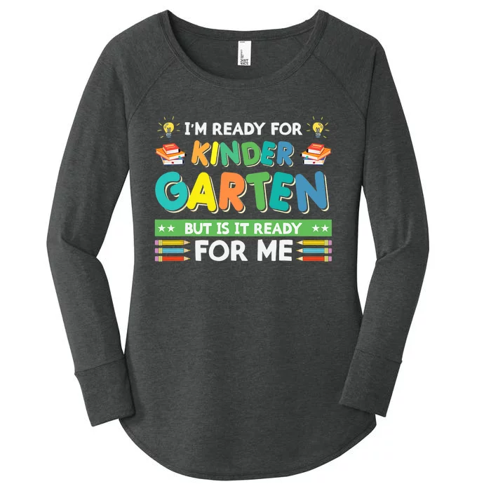 Ready For Kindergarten But Is It Ready For Me Back To School Women's Perfect Tri Tunic Long Sleeve Shirt