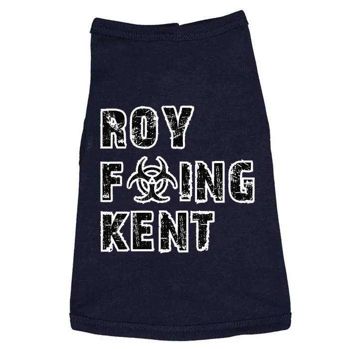 Roy Freaking Kent Doggie Tank