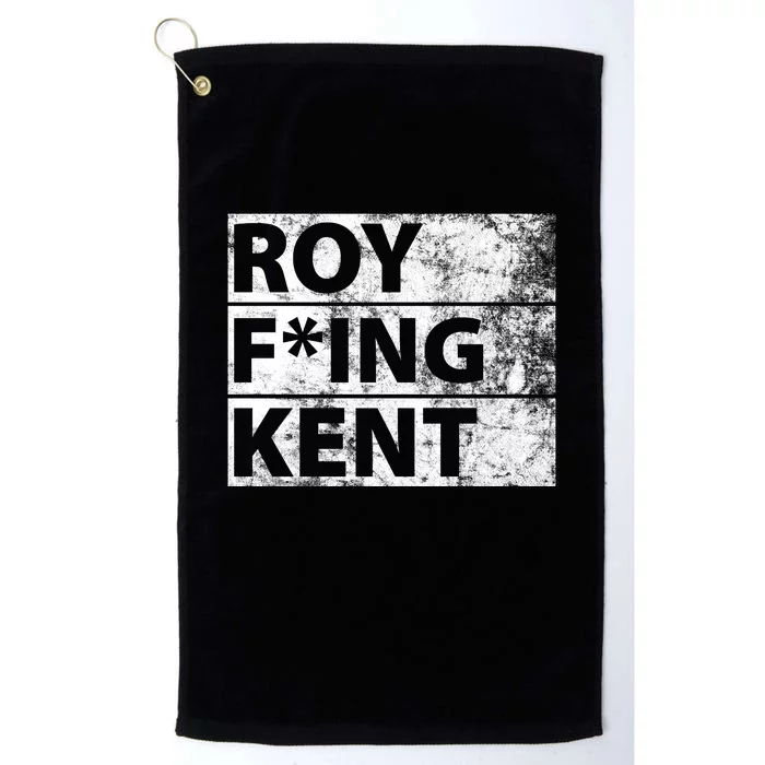 Roy F*ing Kent Vintage Funny Platinum Collection Golf Towel