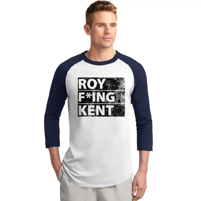 Roy F*ing Kent Vintage Funny Baseball Sleeve Shirt