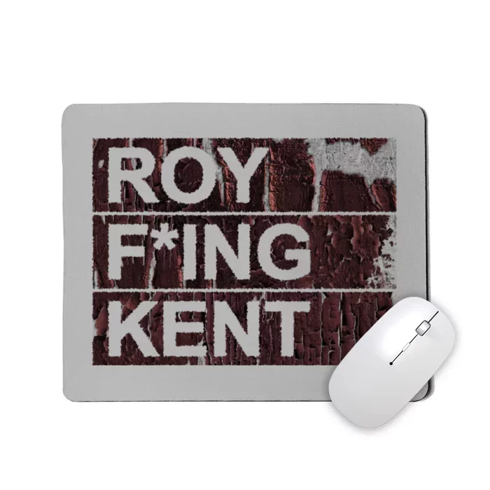 Roy Freaking Kent Vintage Retro Funny Mousepad