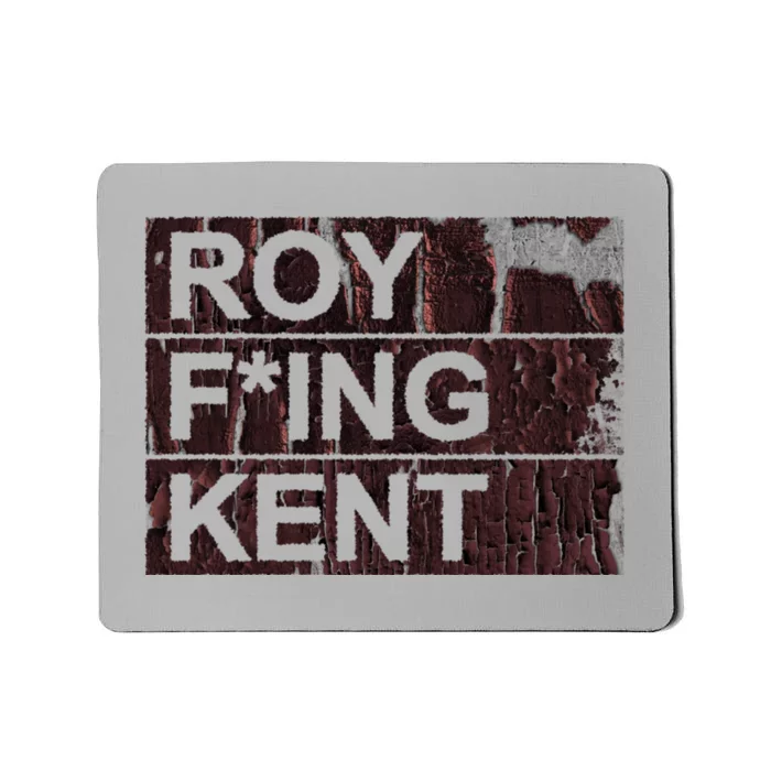 Roy Freaking Kent Vintage Retro Funny Mousepad