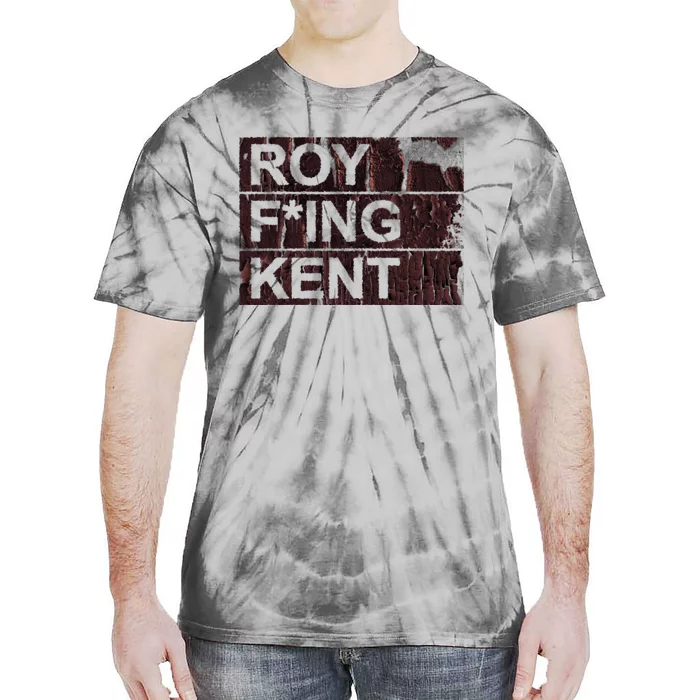 Roy Freaking Kent Vintage Retro Funny Tie-Dye T-Shirt