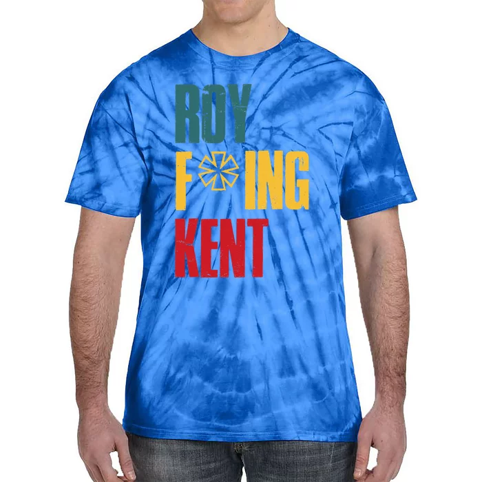 Roy Freaking Kent Vintage Tie-Dye T-Shirt