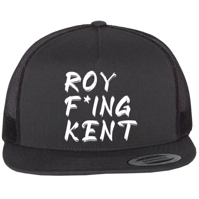 Roy Freaking Kent Flat Bill Trucker Hat