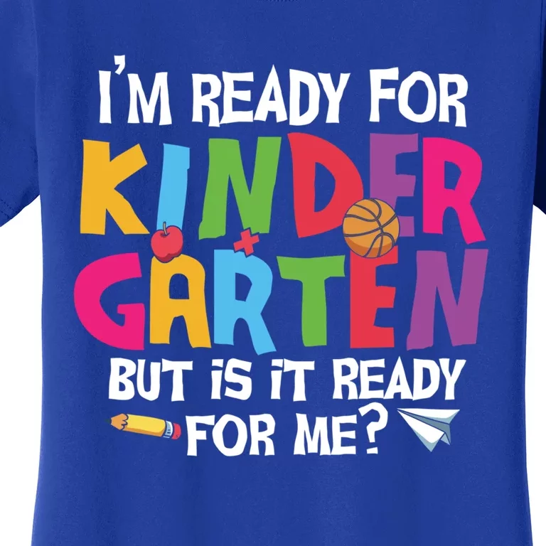 Ready For Kindergarten Cute Kindergarten Great Gift Women's T-Shirt