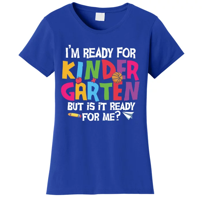 Ready For Kindergarten Cute Kindergarten Great Gift Women's T-Shirt