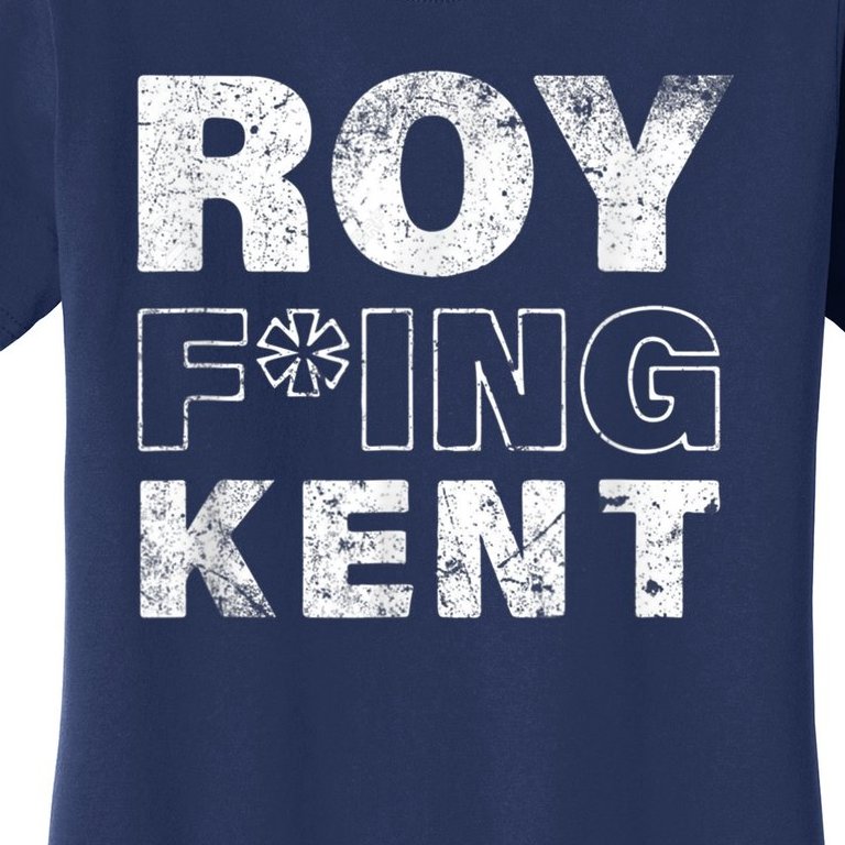 Roy Freaking Kent Vintage Women's T-Shirt