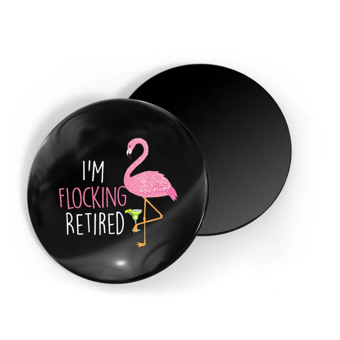 Retired Flamingo Lover Funny Retirement Party Drinking Wine Magnet