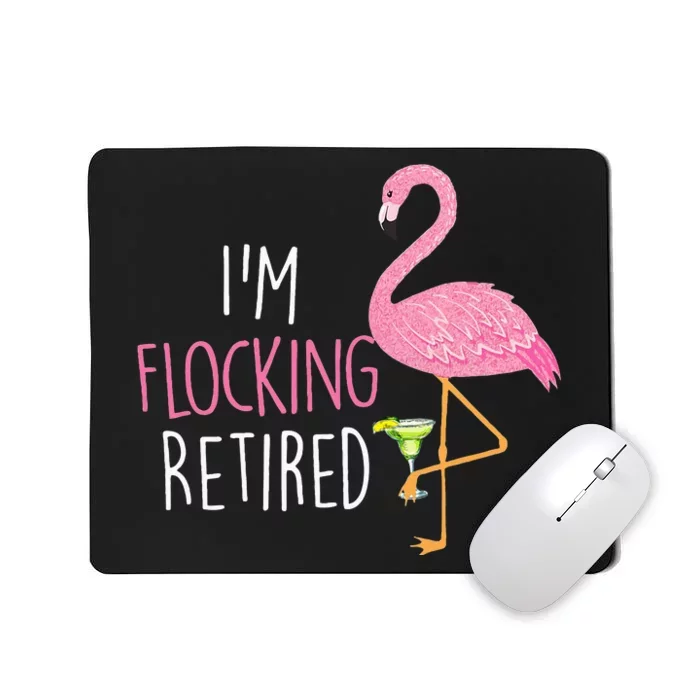 Retired Flamingo Lover Funny Retirement Party Drinking Wine Mousepad