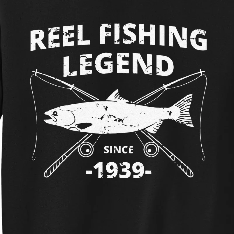 Reel Fishing Legend 1939 80th Birthday Fishing Gift Tall Sweatshirt