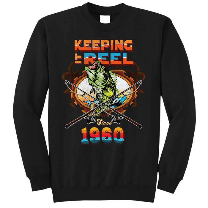 Reel Fishing Legend 60th Birthday Keeping It Reel Since 1960 Tall Sweatshirt