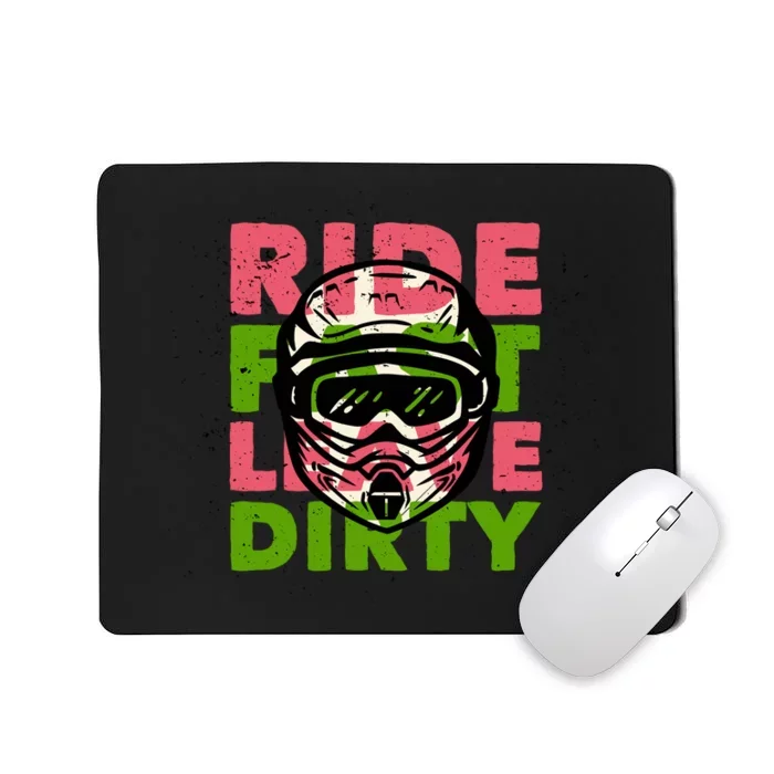 Ride Fast Leave Dirty Mousepad