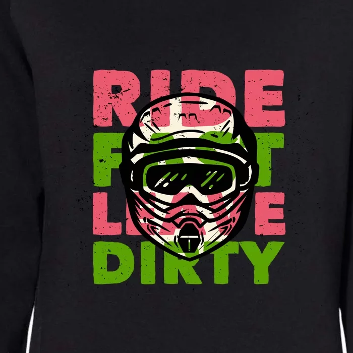 Ride Fast Leave Dirty Womens California Wash Sweatshirt