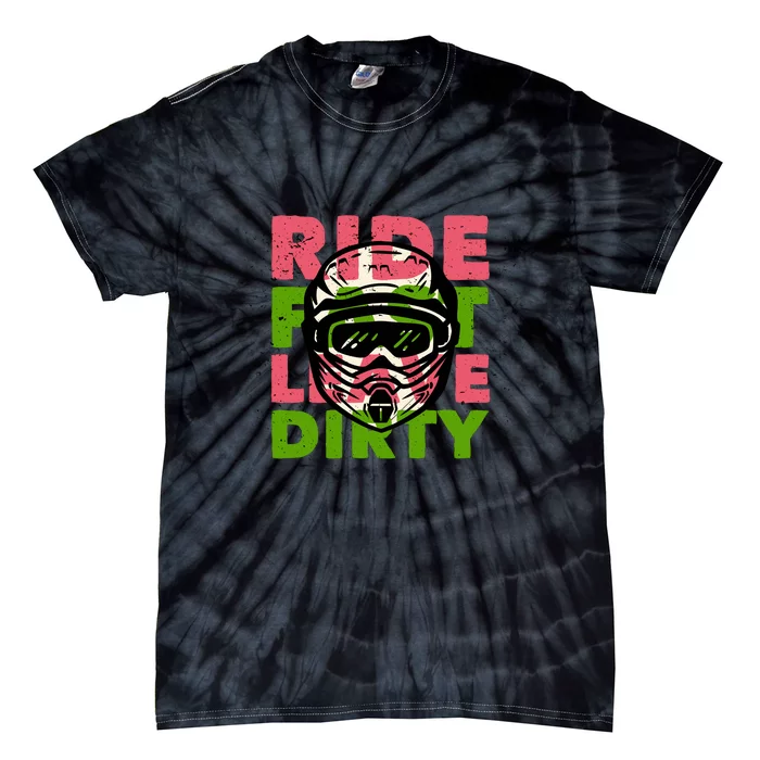 Ride Fast Leave Dirty Tie-Dye T-Shirt