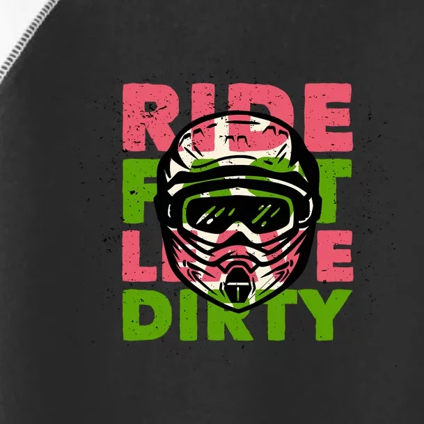 Ride Fast Leave Dirty Toddler Fine Jersey T-Shirt