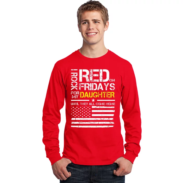 Red Friday Military Dad Wear Red For My Daughter Long Sleeve Shirt