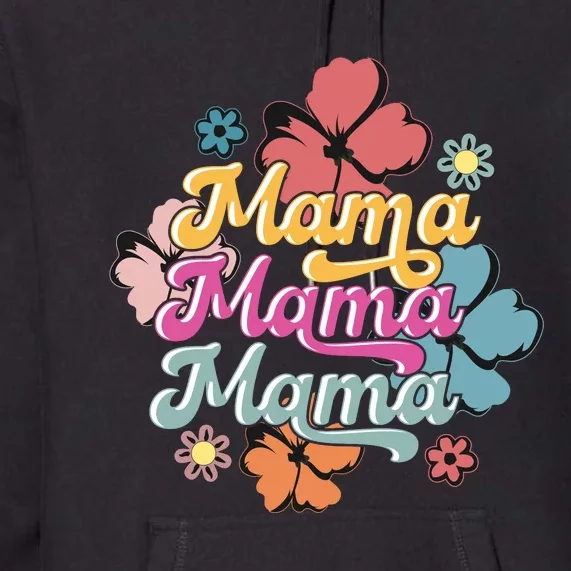 Retro Floral Mama Cute Mother's Day Mama T Design Premium Hoodie