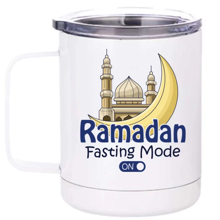 Ramadan Fasting Mode On Gift Cool Islamic Fasting Gift Idea Funny Gift Front & Back 12oz Stainless Steel Tumbler Cup