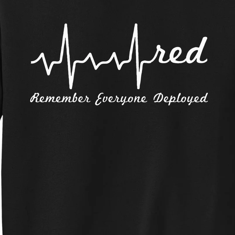 RED Friday Military Remember Everyone Deployed Heartbeat Tall Sweatshirt