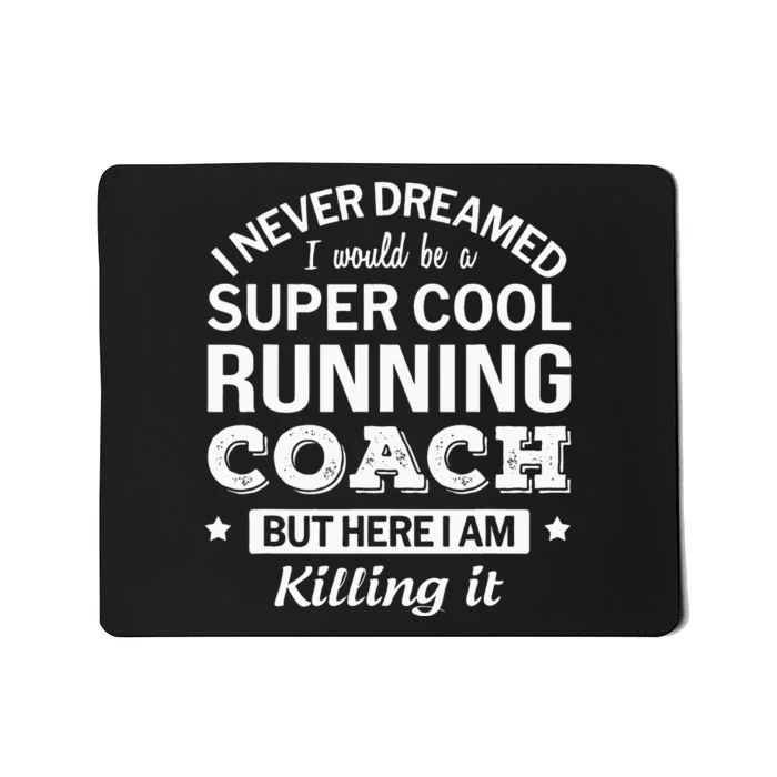 Running For Mom Marathoner Runner Coach Racing Mousepad