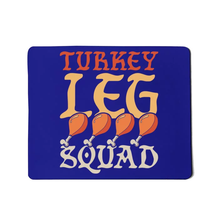 Ren Faire Medieval Turkey Leg Squad Cool Gift Mousepad