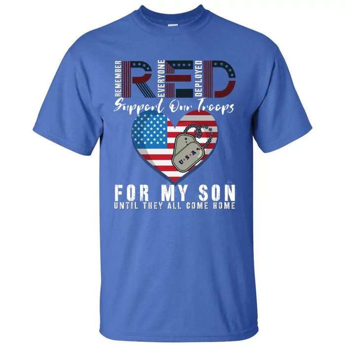 Red Friday Military I Wear Red For My Son Remember Everyone Gift Tall T-Shirt