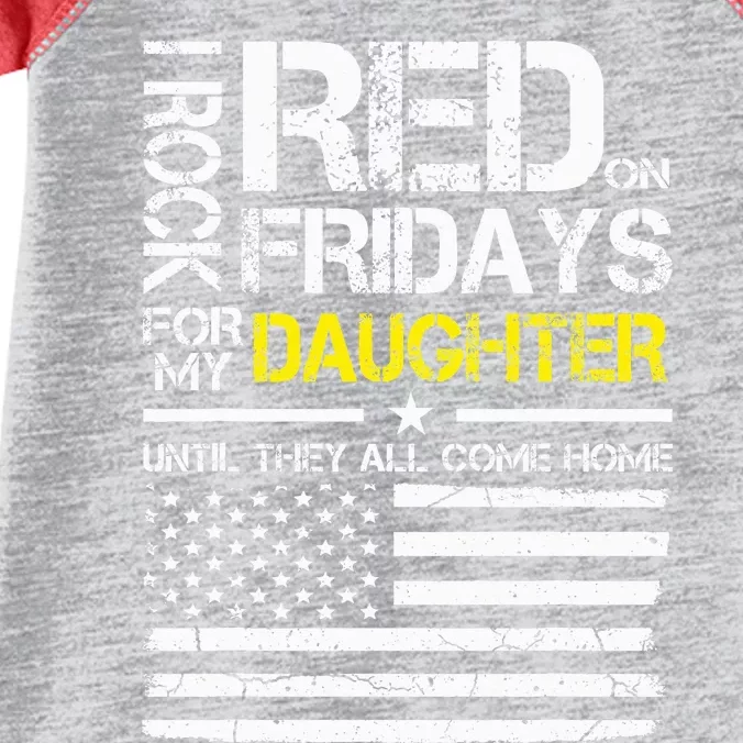 Red Friday Military Dad Gift Wear Red For My Daughter Infant Baby Jersey Bodysuit