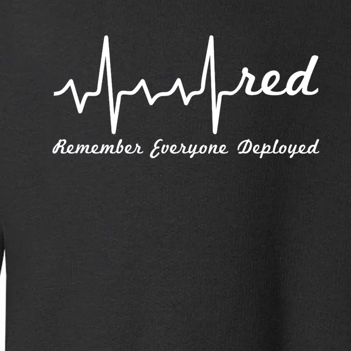 RED Friday Military Remember Everyone Deployed Heartbeat Toddler Sweatshirt