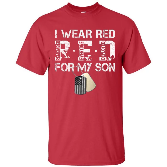 Red Friday Military Mom Gift I Wear Red On Friday For My Son Tall T-Shirt