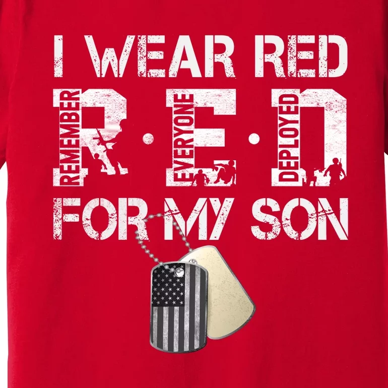 Red Friday Military Mom Gift I Wear Red On Friday For My Son Premium T-Shirt