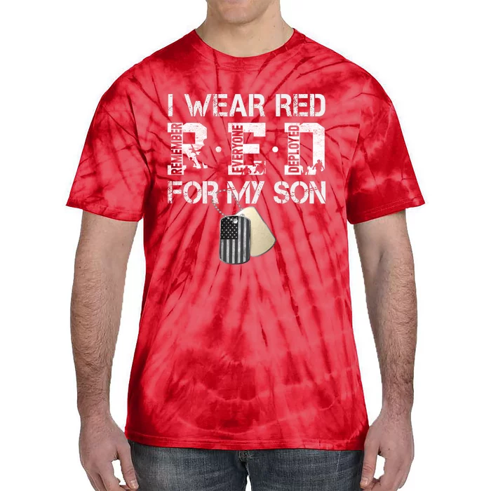 Red Friday Military Mom Gift I Wear Red On Friday For My Son Tie-Dye T-Shirt