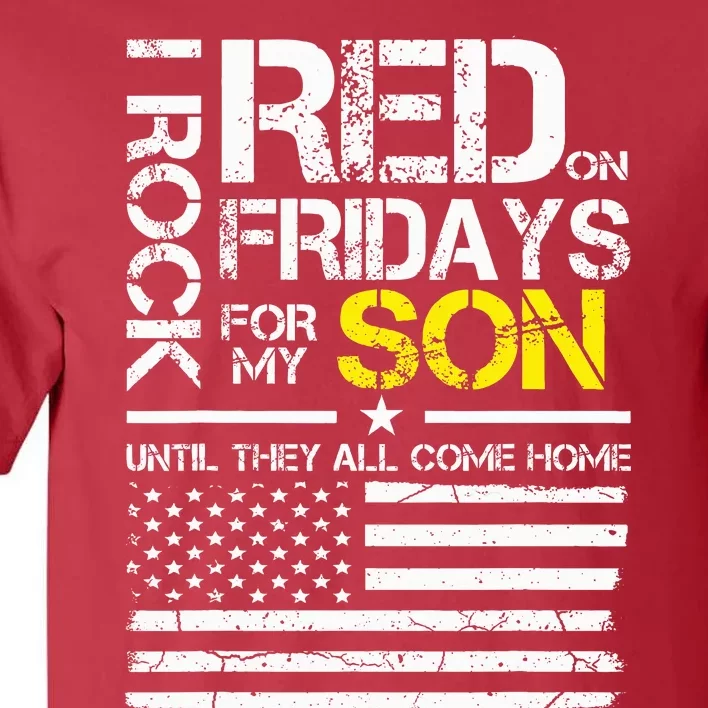 Red Friday Military Dad Wear Red For My Son Tall T-Shirt