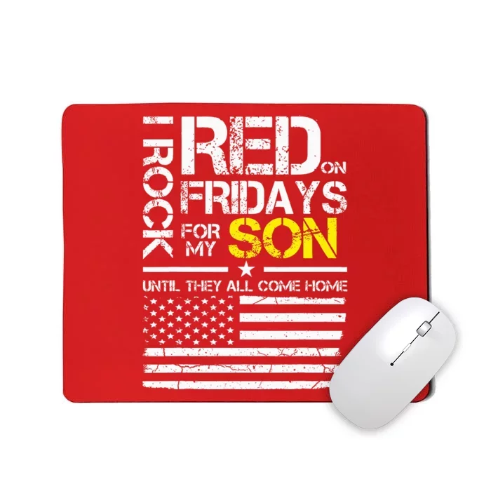 Red Friday Military Dad Wear Red For My Son Mousepad