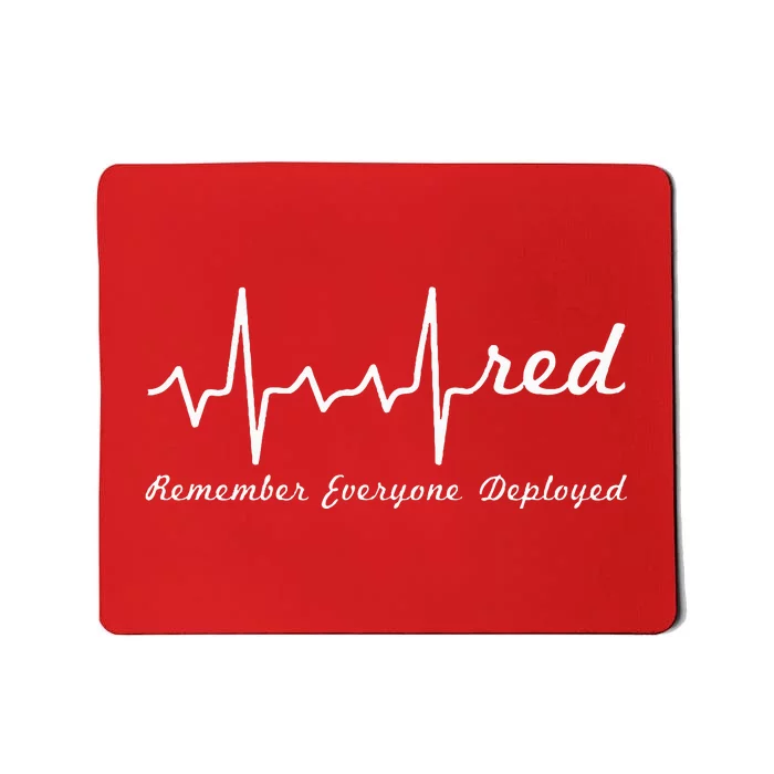 RED Friday Military Remember Everyone Deployed Heartbeat Mousepad