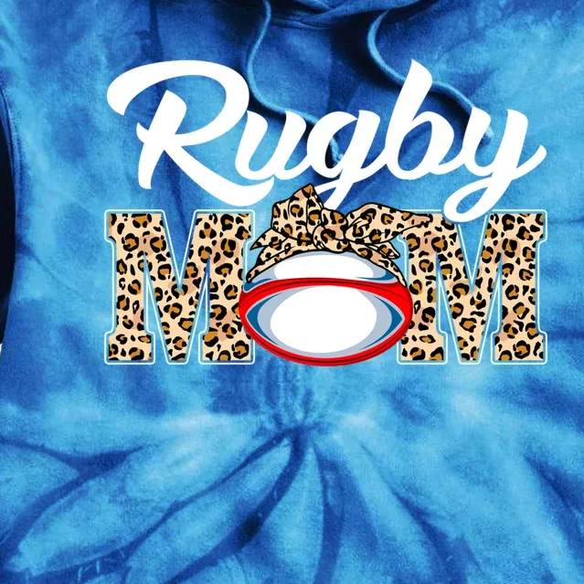 Rugby Funny Mom Game Leopard Mothers Day Cool Gift Tie Dye Hoodie