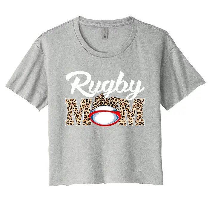 Rugby Funny Mom Game Leopard Mothers Day Cool Gift Women's Crop Top Tee