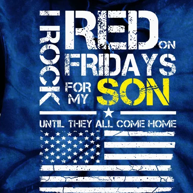 Red Friday Military Dad Wear Red For My Son Tie Dye Hoodie